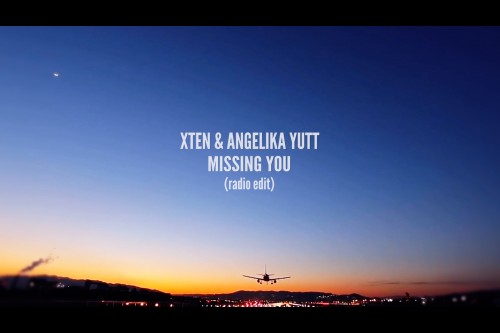 Xten & Angelika Yutt - Missing You (radio edit)