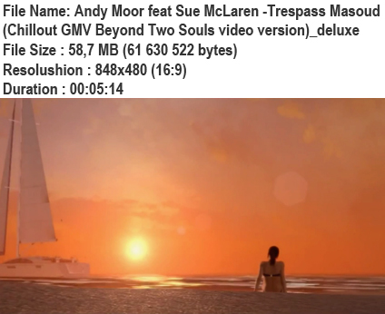 Andy Moor feat Sue McLaren - Trespass Masoud (Chillout GMV Beyond Two Souls video version)