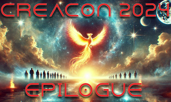 Creacon 2024 Epilogue