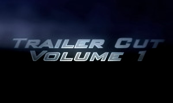 Trailer Cut - Volume One