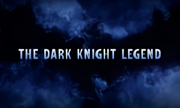 The Dark Knight Legend
