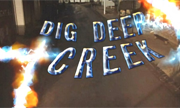 Dig Deep Creek Season One Trailer