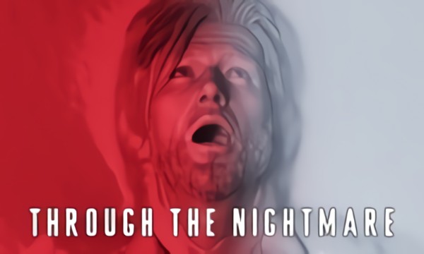 Through The Nightmare